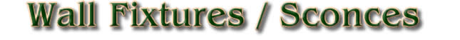 Wall Fixtures - Sconces - Lighting / Shades  - Antiques Direct Worldwide